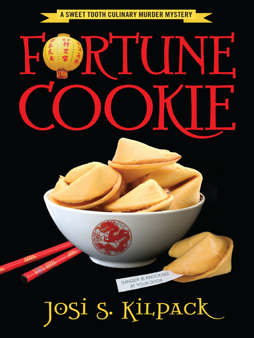 Title details for Fortune Cookie by Josi S. Kilpack - Available